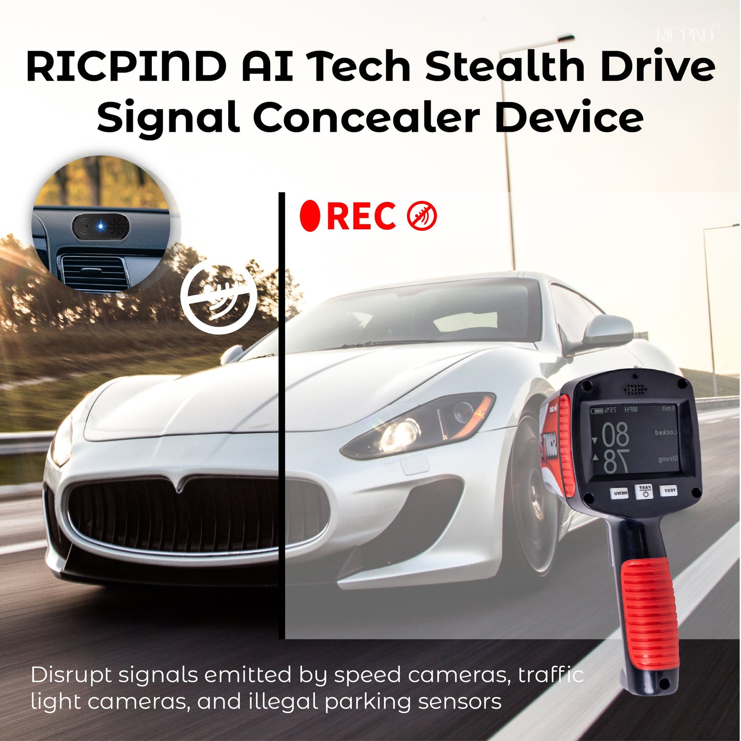 RICPIND 2 AI Tech Stealth Drive Signal Concealer Device